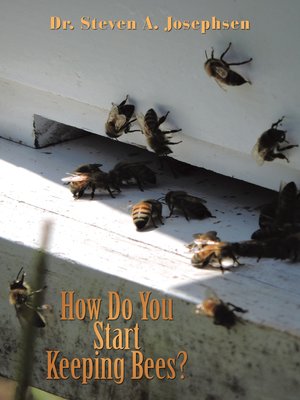 cover image of How Do You Start Keeping Bees?